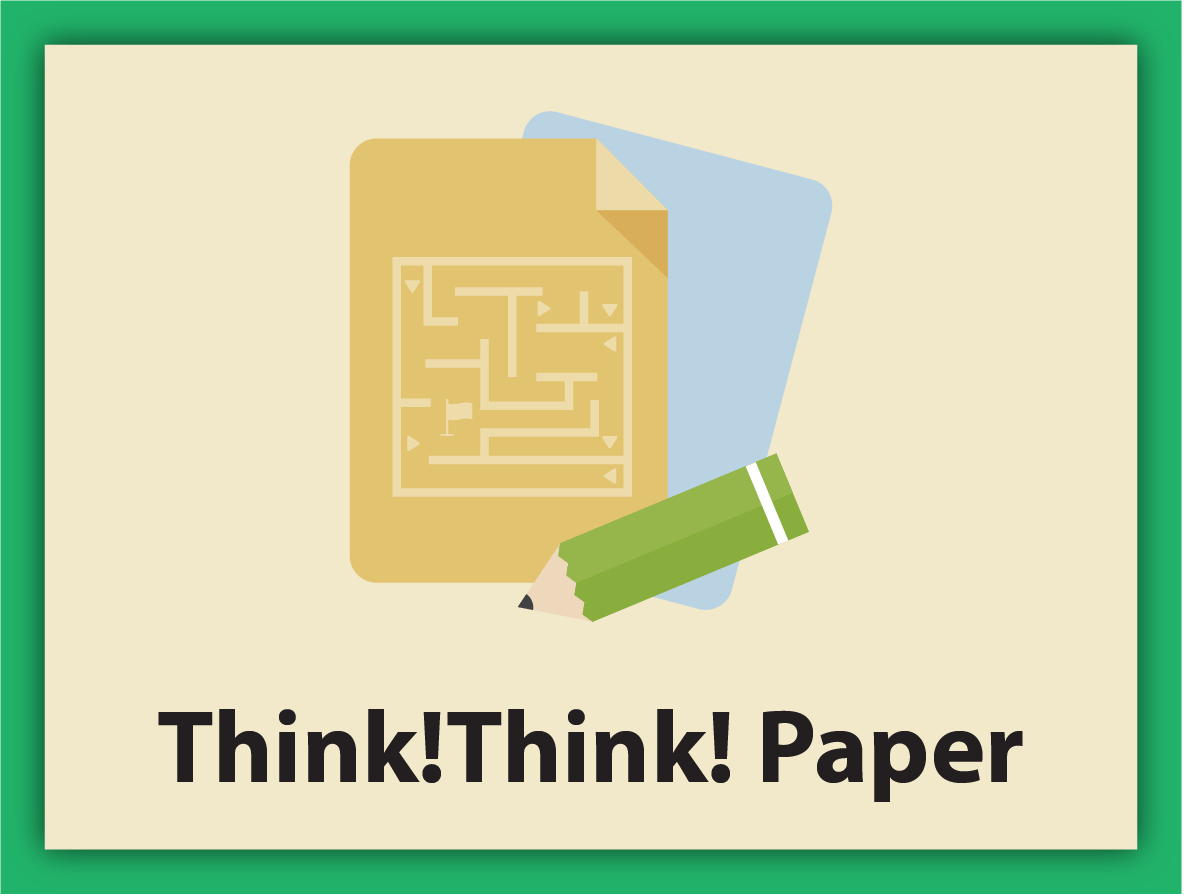 Think!Think! Paper